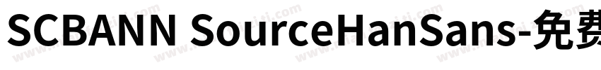 SCBANN SourceHanSans字体转换